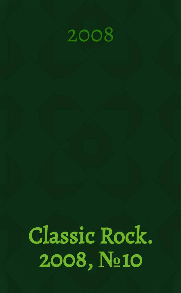 Classic Rock. 2008, № 10 (70)