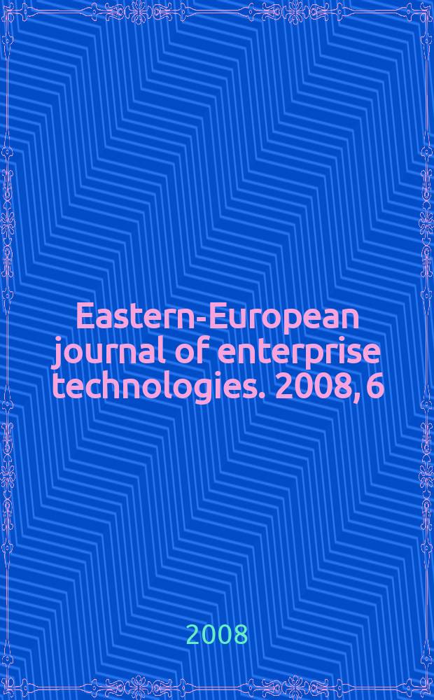Eastern-European journal of enterprise technologies. 2008, 6/1 (36)