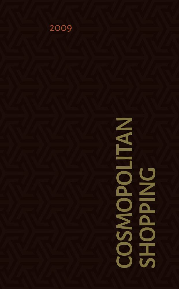 Cosmopolitan Shopping : гид по стильным покупкам. 2009, март
