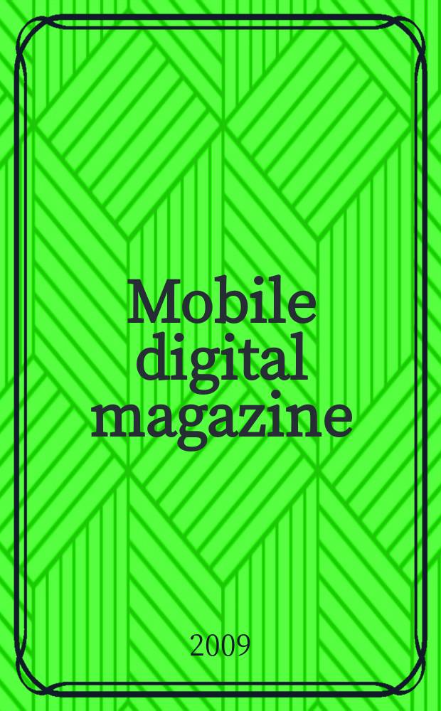 Mobile digital magazine = Мобайл диджитал мэгазин