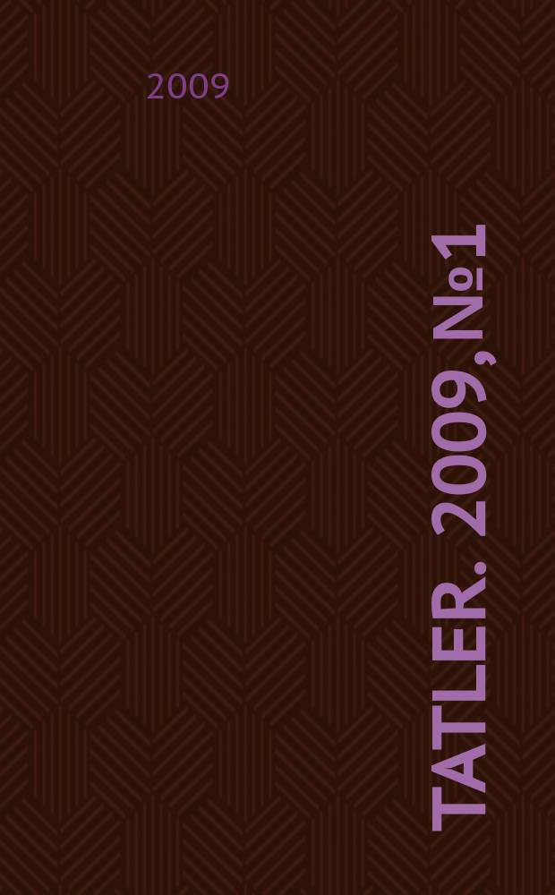Tatler. 2009, № 1