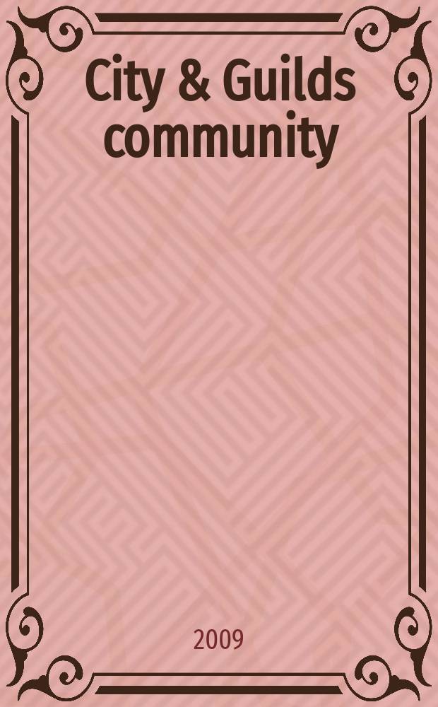 City & Guilds community : C & G английский язык в России. 2009, № 1 (март)