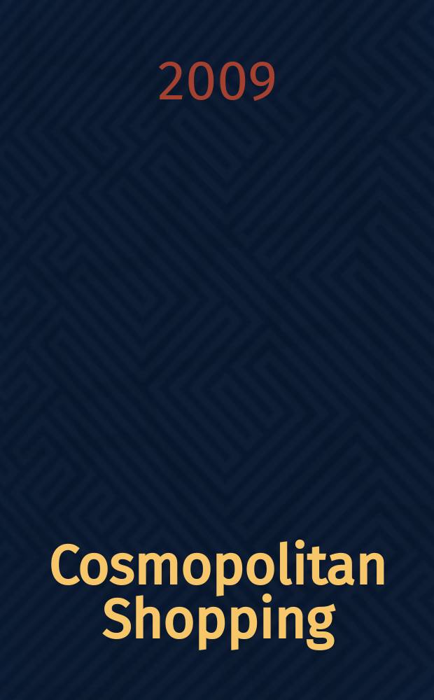 Cosmopolitan Shopping : гид по стильным покупкам. 2009, № 9 (50)