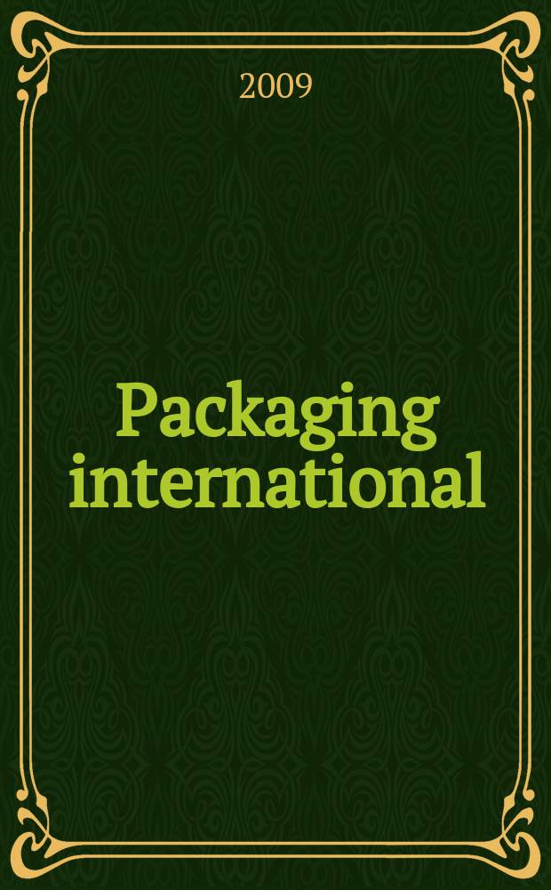 Packaging international / Пакет : журнал о современной упаковочной промышленности совместный проект издательства "Курсив" (Россия) и European Media Group (Австрия). 2009, № 5 (58)