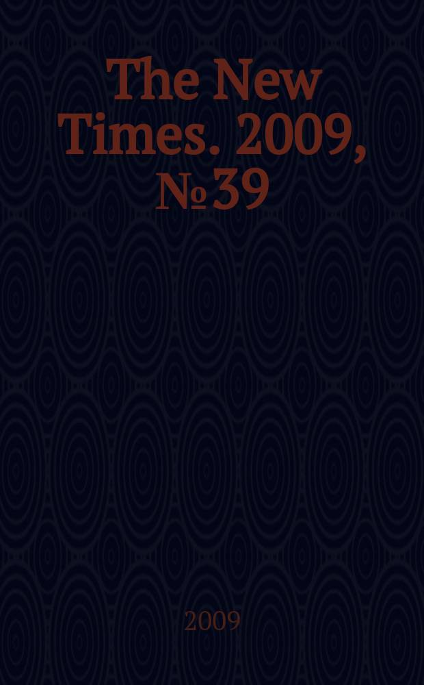 The New Times. 2009, № 39 (134)