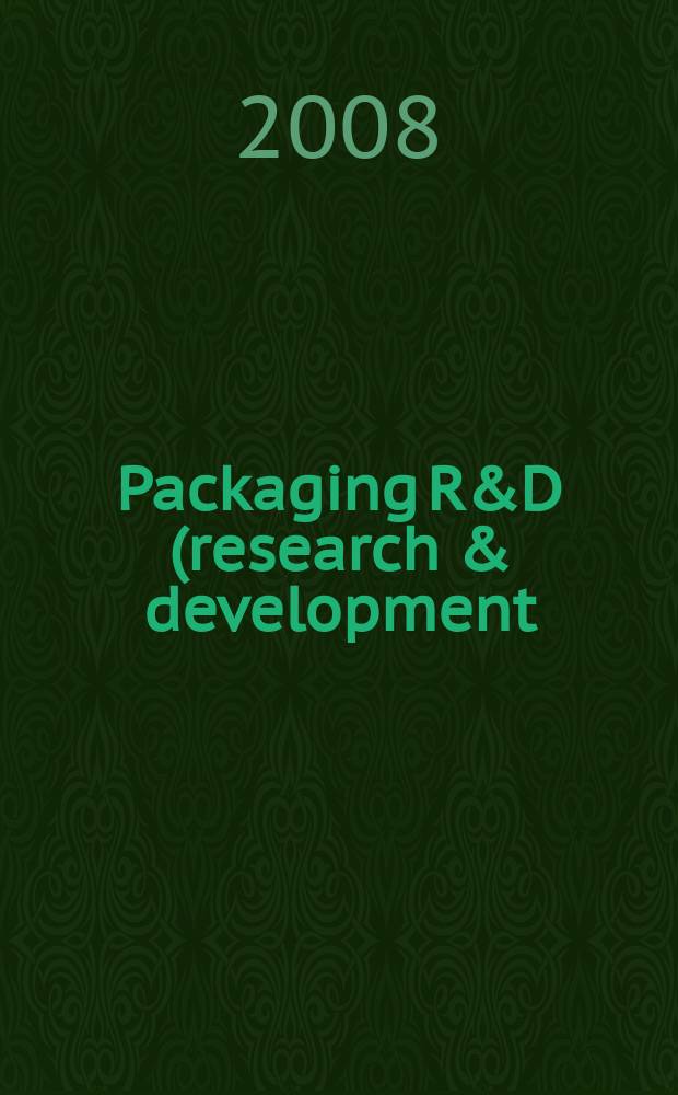 Packaging R&D (research & development) : упаковка, исследование, развитие научно-публицистический журнал для специалистов упаковочной отрасли и потребителей упаковки. 2008, № 1 (15)