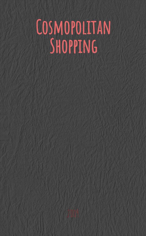 Cosmopolitan Shopping : гид по стильным покупкам. 2009, № 11 (52)