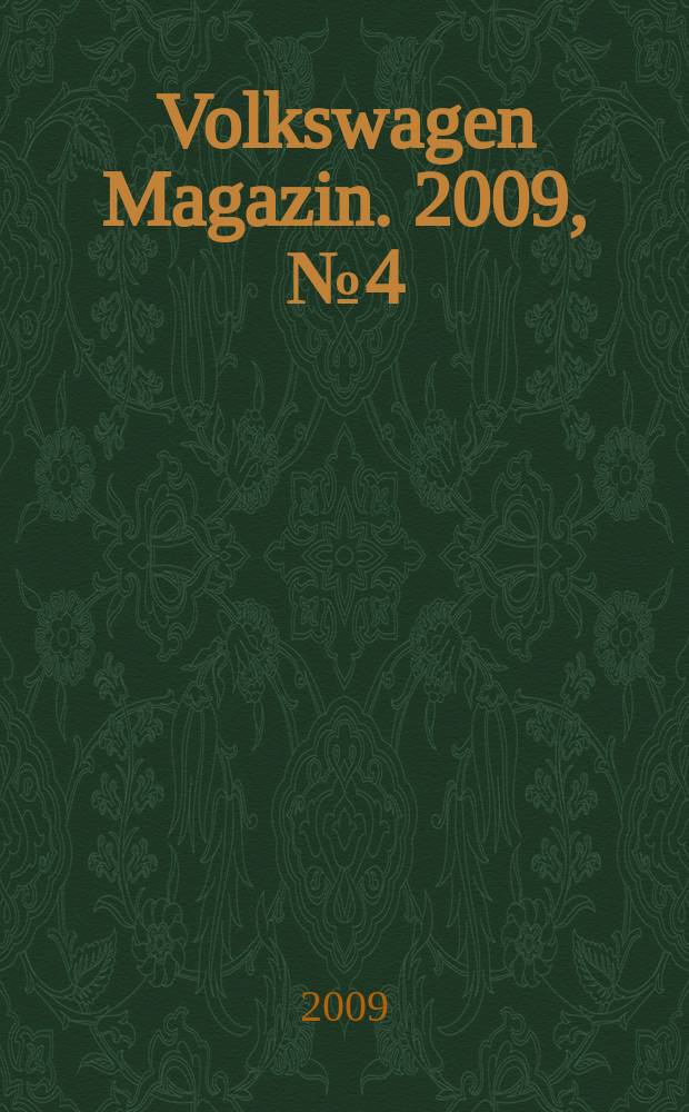 Volkswagen Magazin. 2009, № 4 (8)