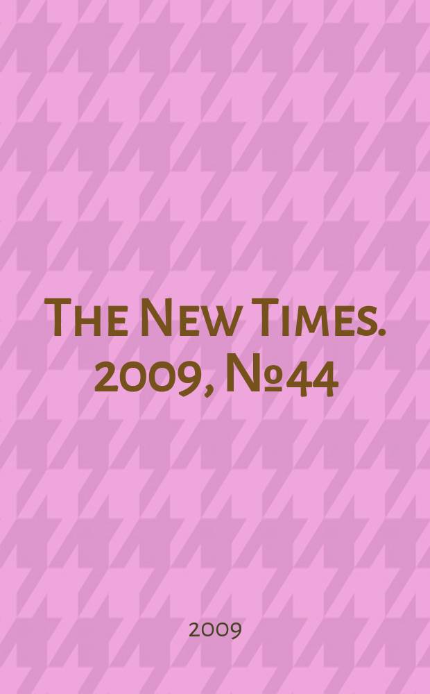 The New Times. 2009, № 44 (139)