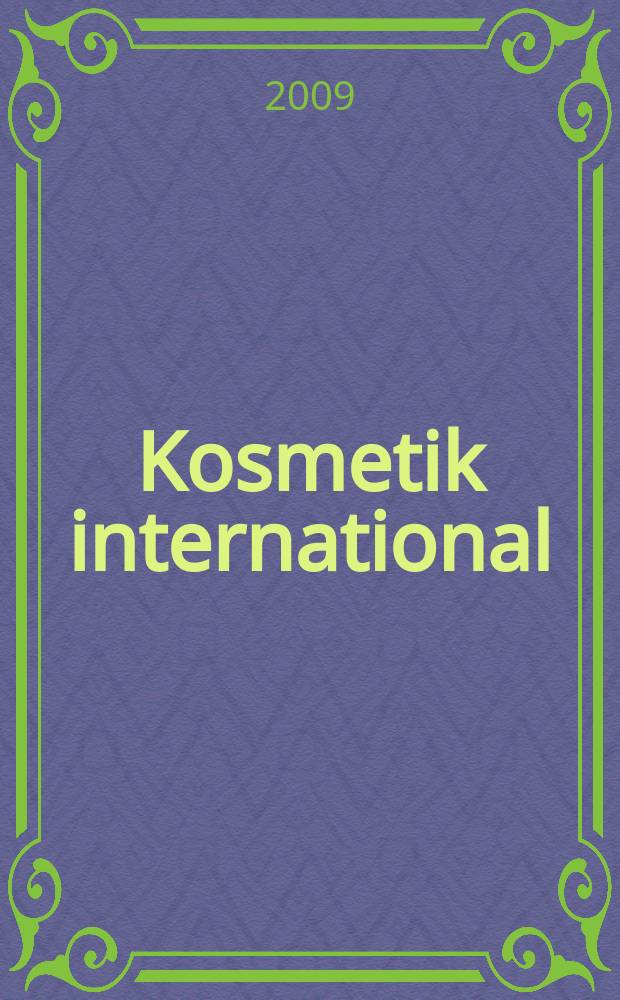 Kosmetik international : Ki Magazin. 2009, № 6