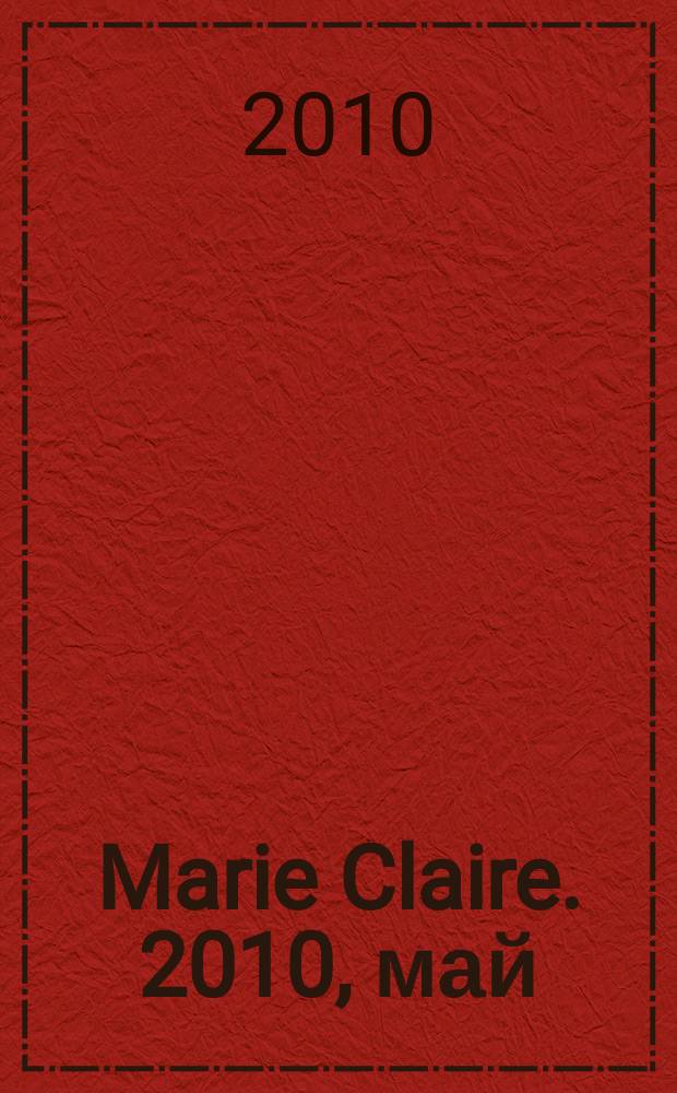 Marie Claire. 2010, май (103)