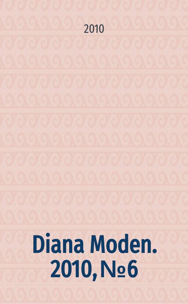 Diana Moden. 2010, № 6