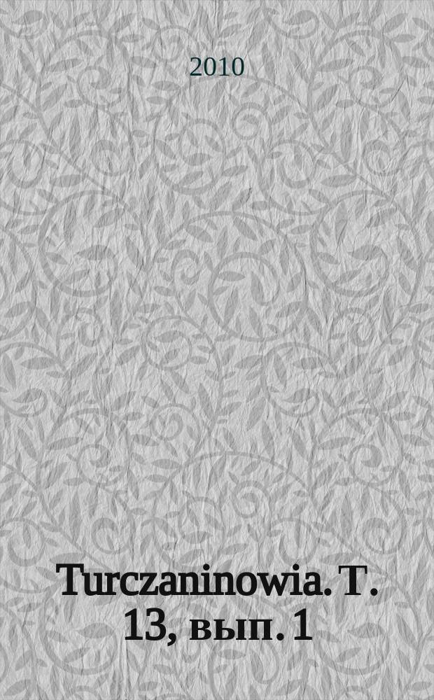 Turczaninowia. Т. 13, вып. 1