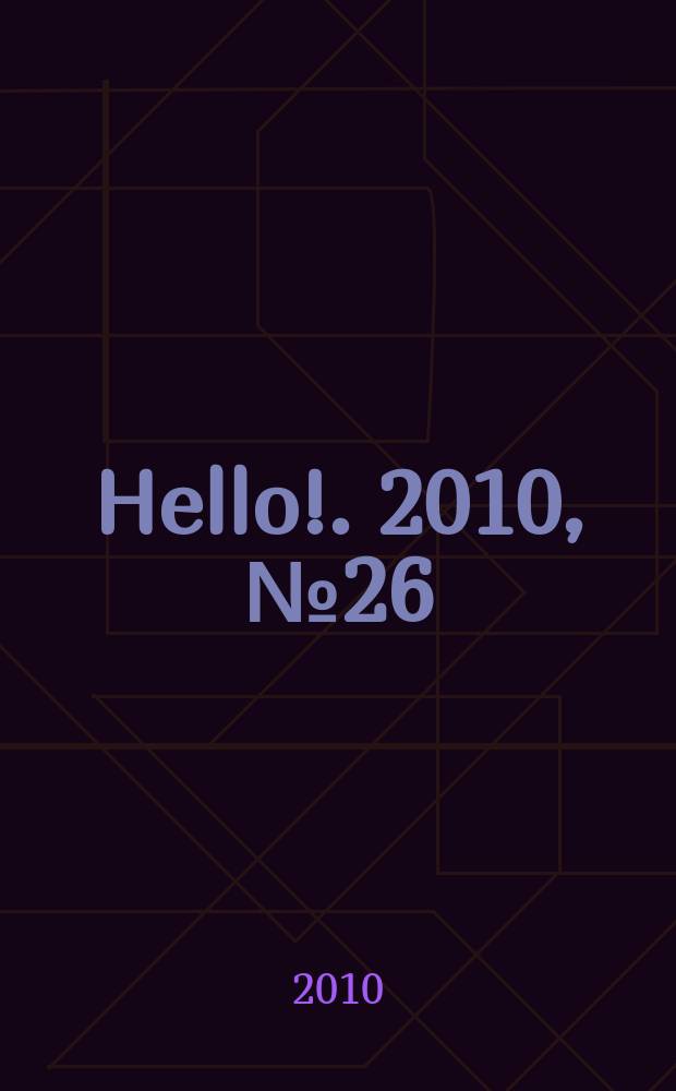 Hello !. 2010, № 26 (325)