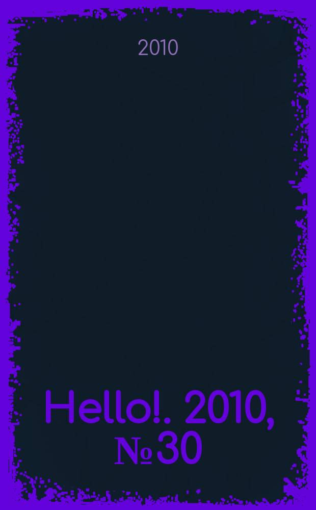 Hello !. 2010, № 30 (329)