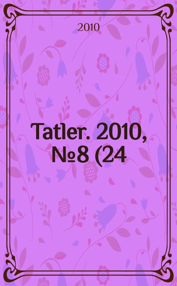 Tatler. 2010, № 8 (24)
