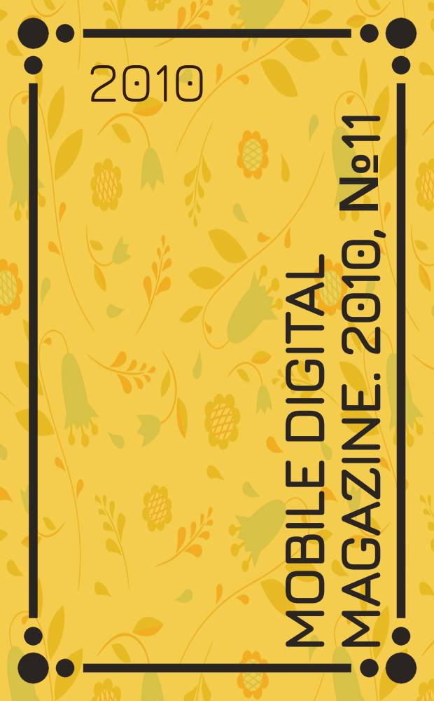 Mobile digital magazine. 2010, № 11