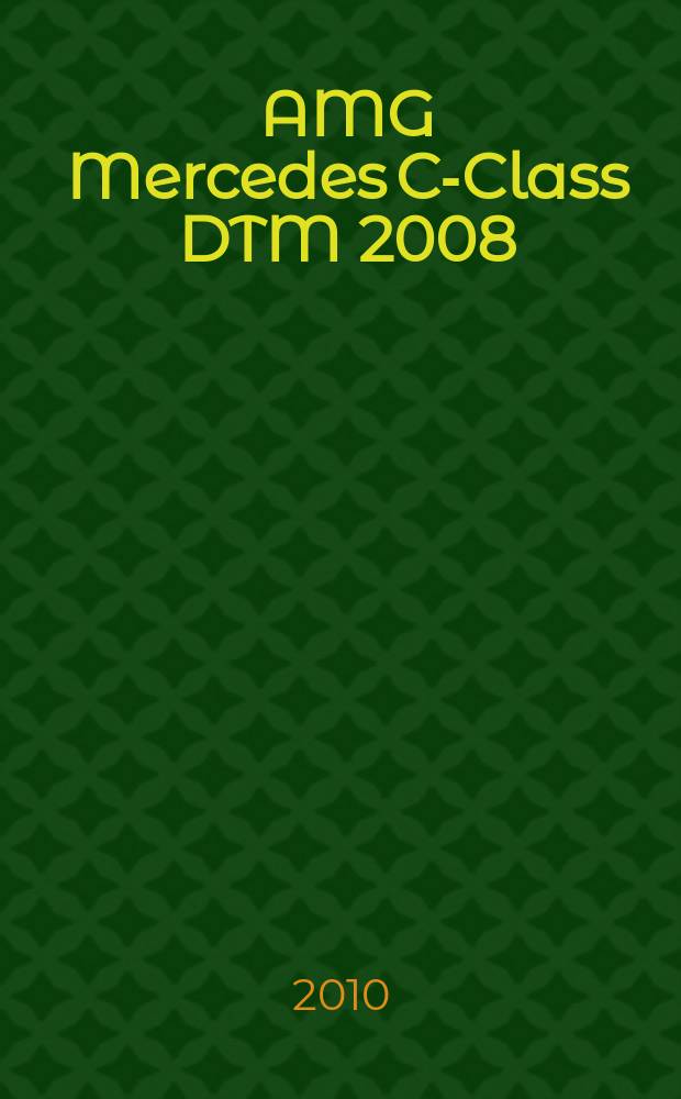 AMG Mercedes C-Class DTM 2008