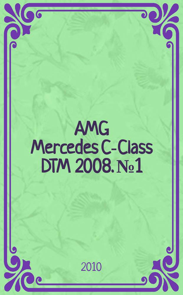 AMG Mercedes C-Class DTM 2008. № 1