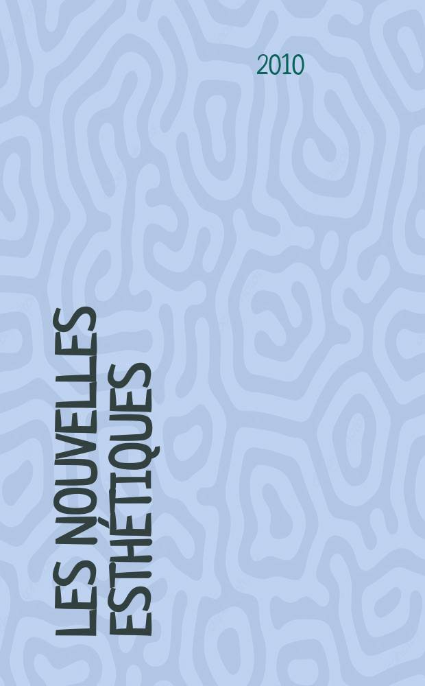 Les Nouvelles esthétiques : Журн. для профессионалов в обл. косметологии и эстетики. 2010, 5 (78)