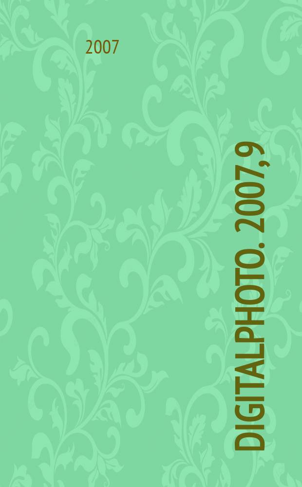 DigitalPhoto. 2007, 9 (29)