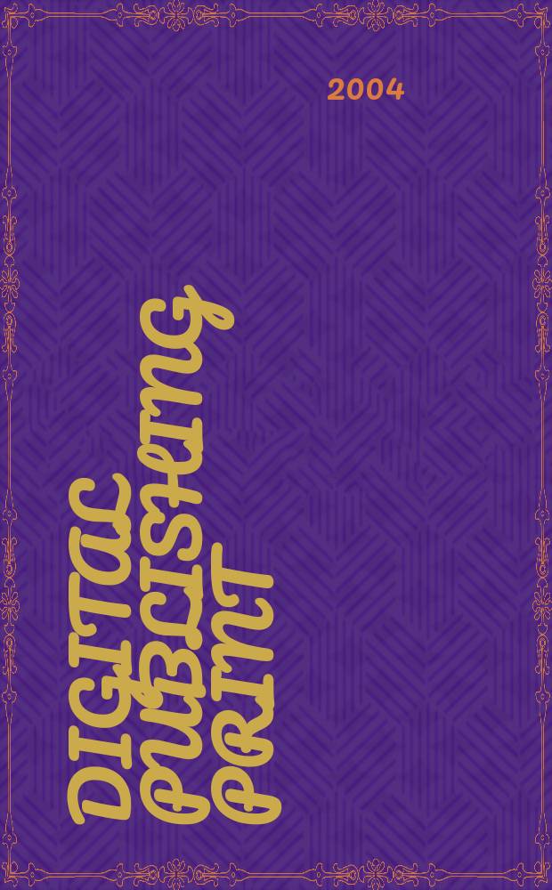 Digital publishing print : Соврем. технологии Науч.-техн. журн. 2004, № 5 (11)