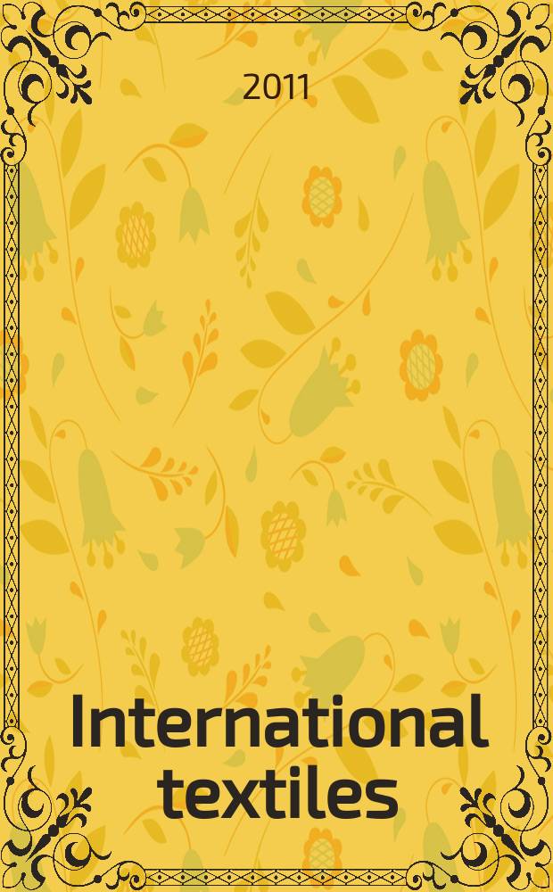 International textiles : Информ. и вдохновение. 2011, № 1 (44)