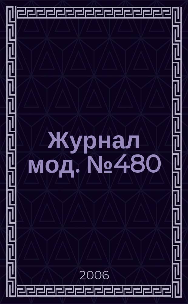 Журнал мод. № 480 : Рукоделие, 1
