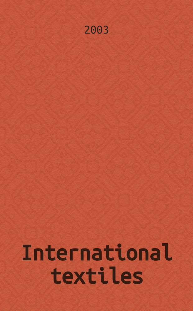International textiles : Информ. и вдохновение. 2003/2004, № 5