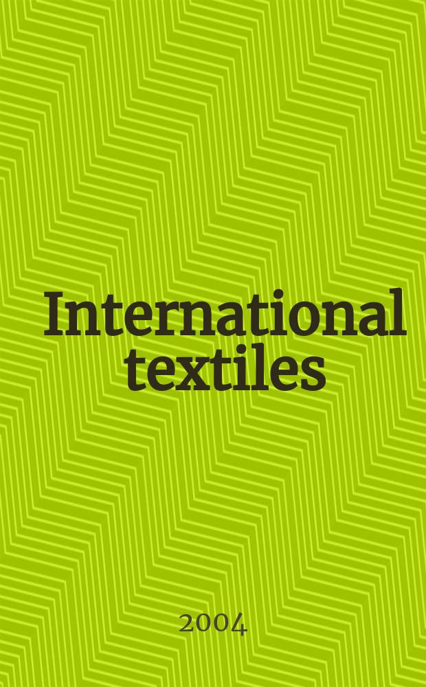 International textiles : Информ. и вдохновение. 2004, № 4 (9)