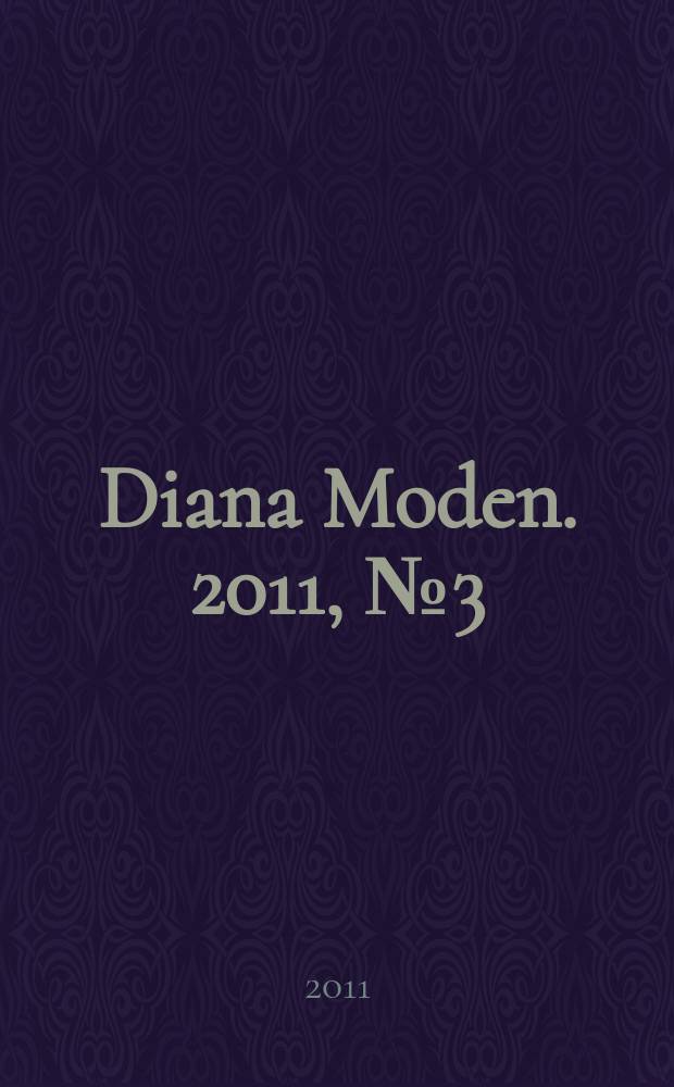 Diana Moden. 2011, № 3 (135)