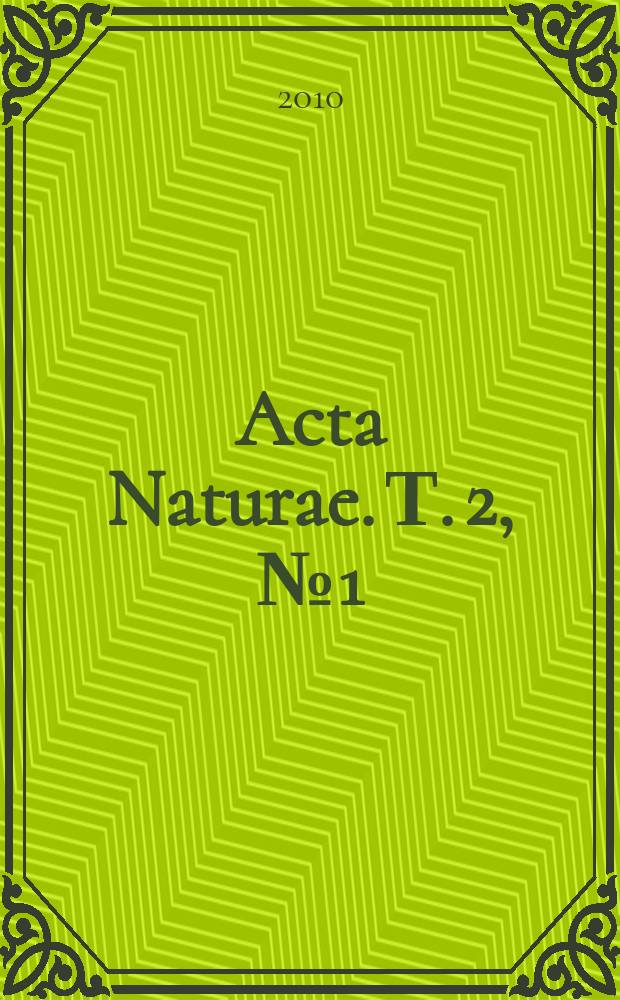 Acta Naturae. Т. 2, № 1 (4)