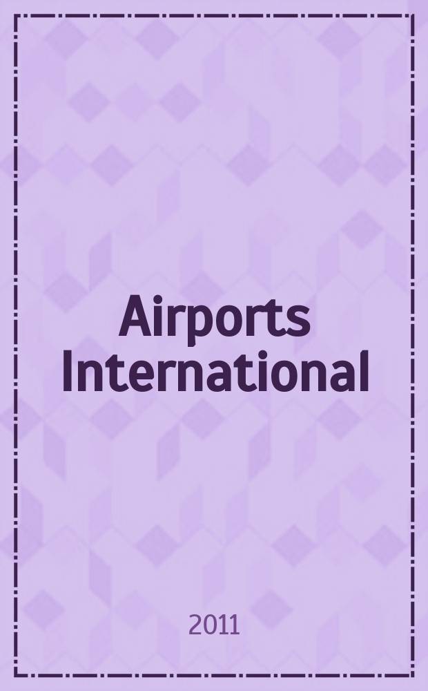 Airports International : global airport and airline news. 2011, № 2 (31)