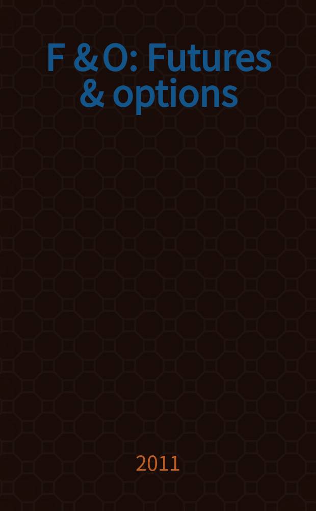 F & O : Futures & options : журнал. 2011, № 4 (35)