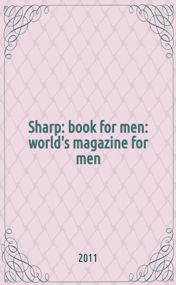 Sharp : book for men : world's magazine for men : журнал