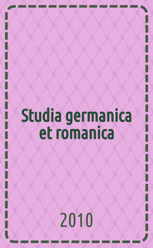 Studia germanica et romanica: Iноземнi мови. Зарубiжна лiтература. Методика викладання : Наук. журн. Т. 7, № 2 (20)