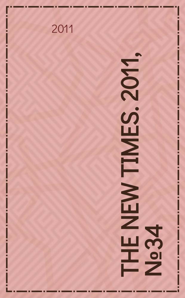 The New Times. 2011, № 34 (219)