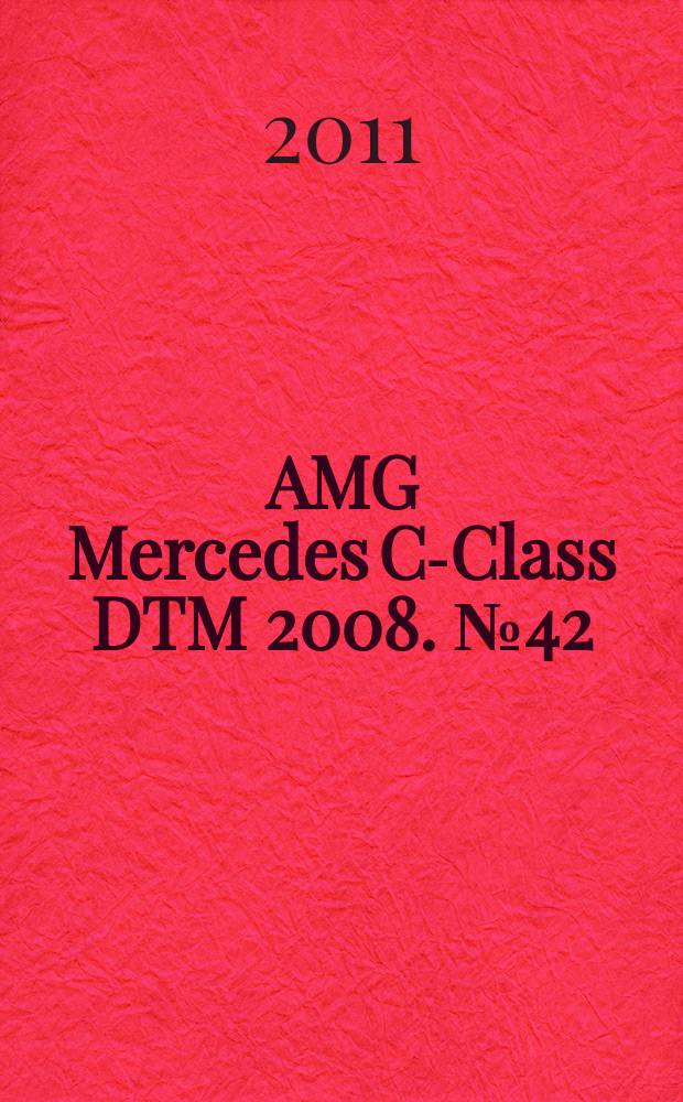 AMG Mercedes C-Class DTM 2008. № 42