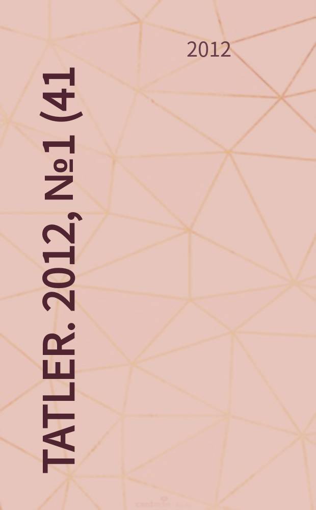 Tatler. 2012, № 1 (41)