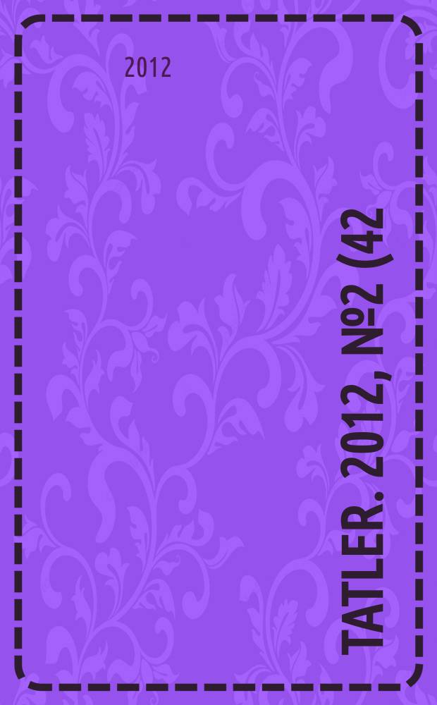 Tatler. 2012, № 2 (42)