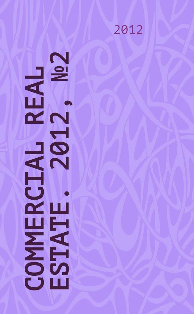Commercial real estate. 2012, № 2 (177)