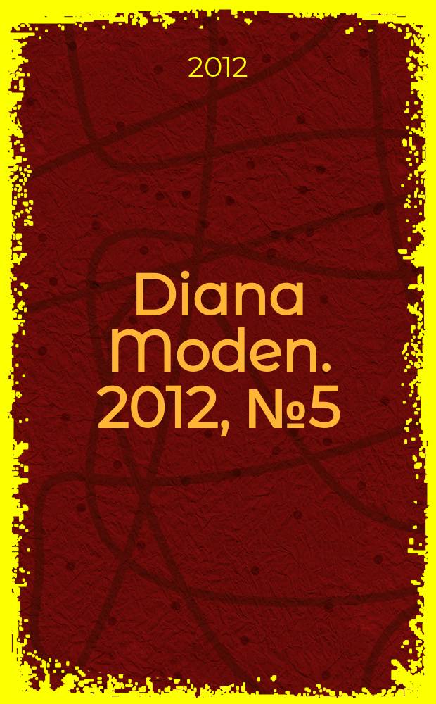 Diana Moden. 2012, № 5 (149)