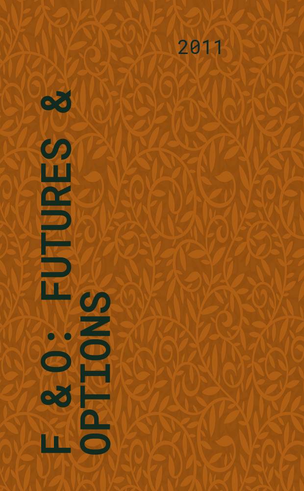 F & O : Futures & options : журнал. 2011, № 5 (36)