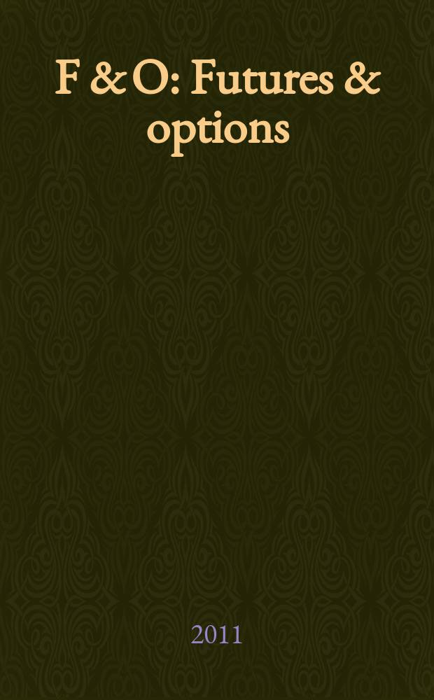 F & O : Futures & options : журнал. 2011, № 10 (40)