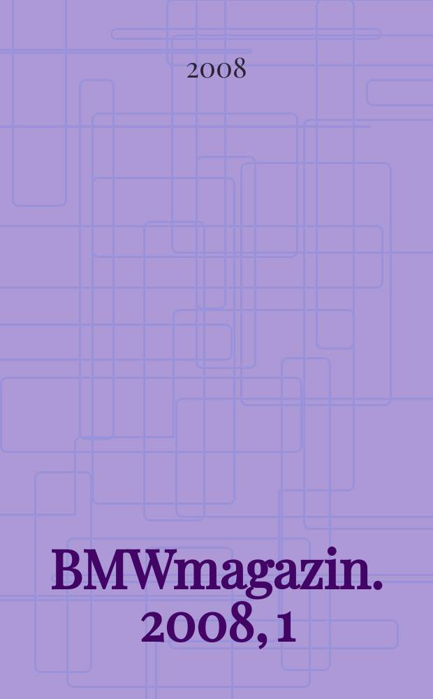 BMWmagazin. 2008, 1
