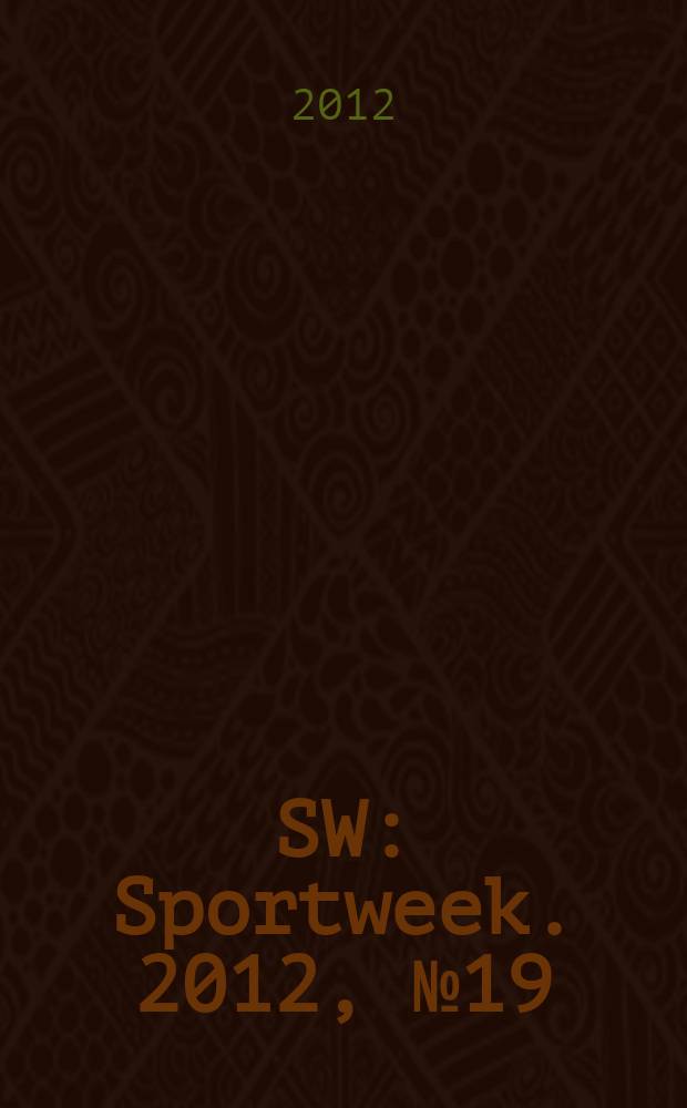 SW : Sportweek. 2012, № 19 (208)