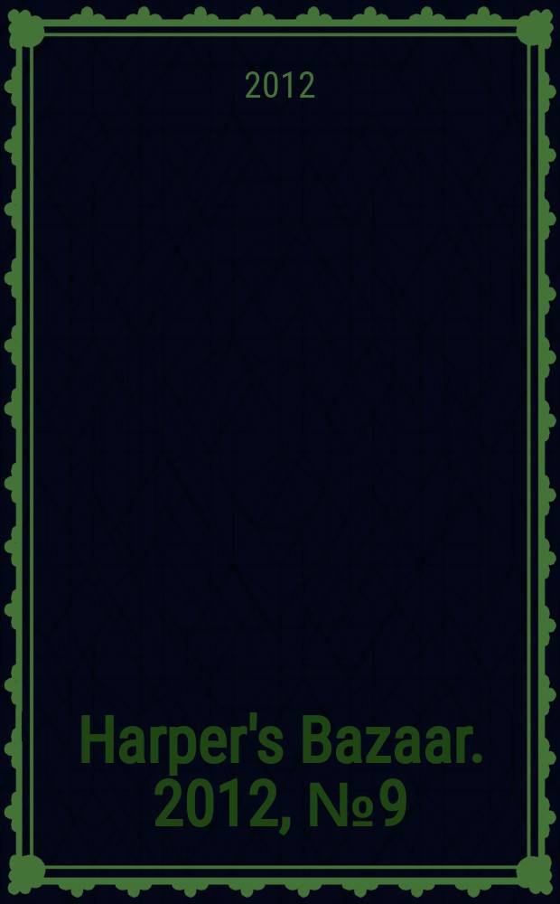 Harper's Bazaar. 2012, № 9 (169)