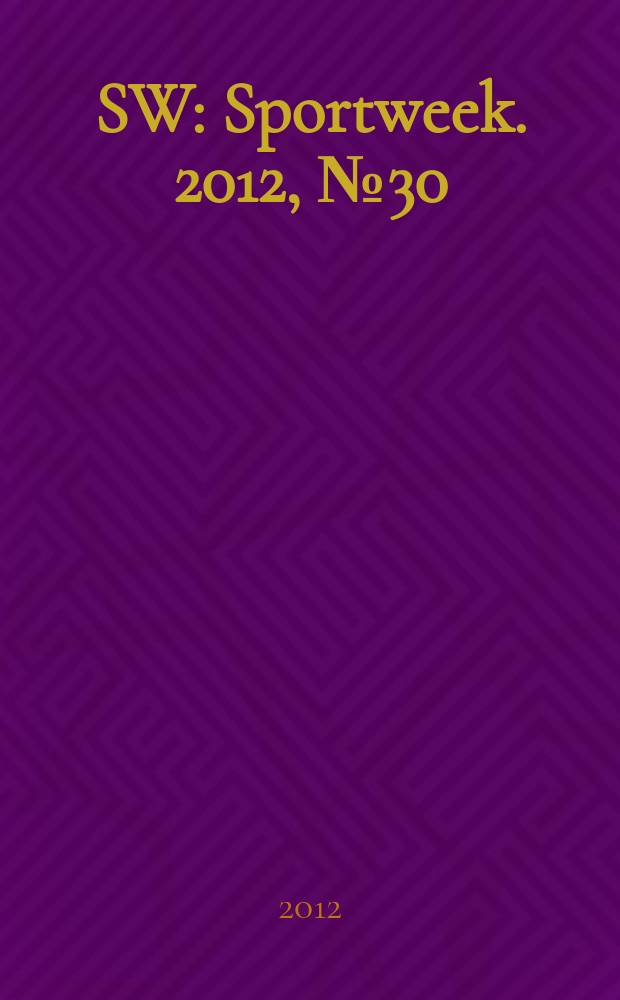 SW : Sportweek. 2012, № 30 (219)