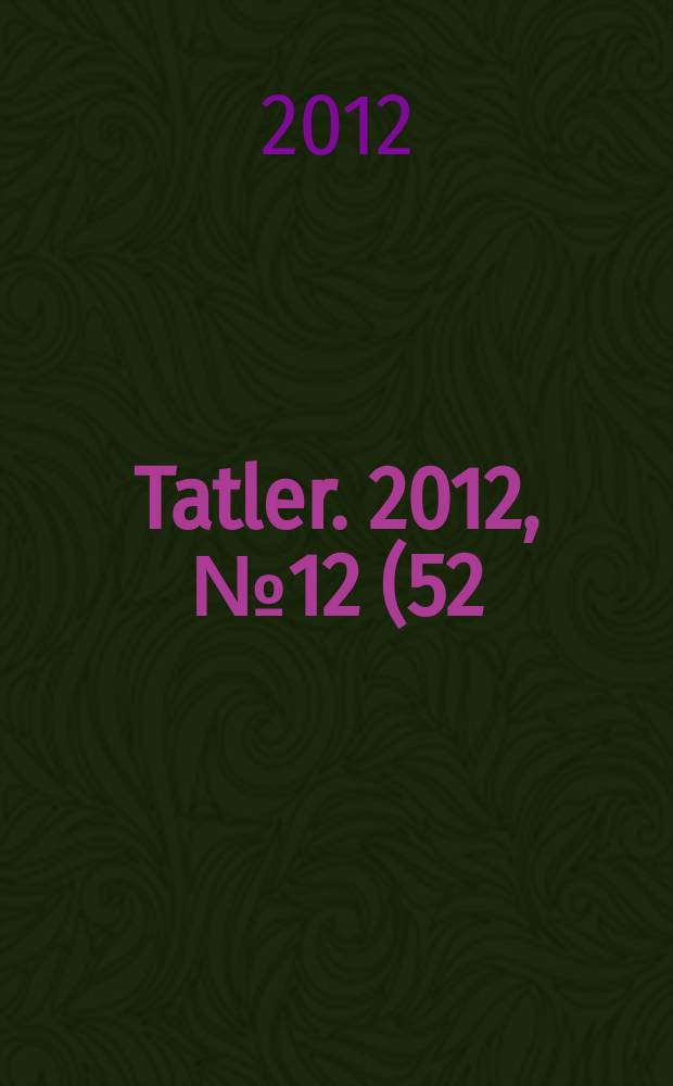Tatler. 2012, № 12 (52)