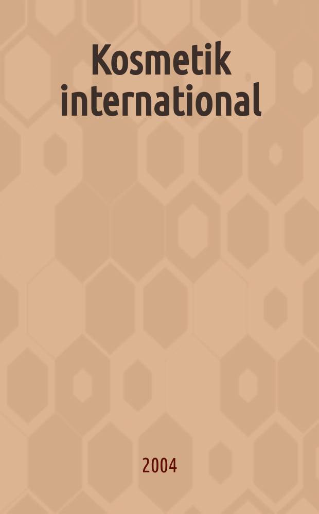 Kosmetik international : Ki Magazin. 2004, № 2
